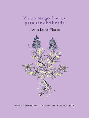 Ya no tengo fuerzas para ser civilizada - ebook